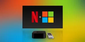 Netflix And Microsoft Team Up For An Ad-Supported Streaming Tier